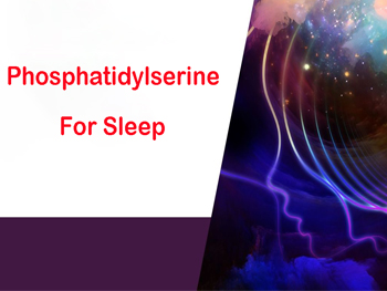 Does Phosphatidylserine Help With Sleep?